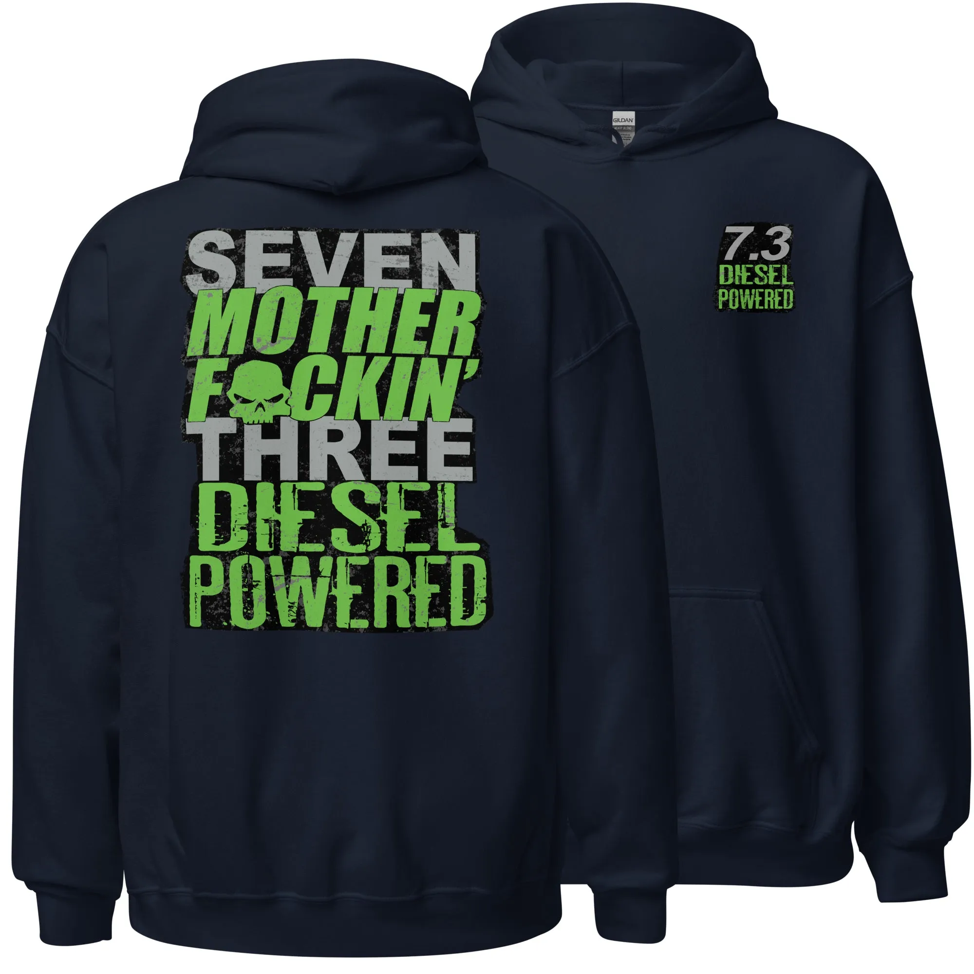7.3 Powerstroke Hoodie - Diesel Power Stroke Seven MFN Three